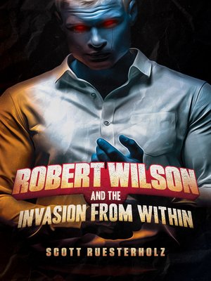 cover image of Robert Wilson and the Invasion from Within